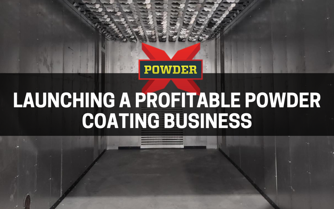 Launching a Profitable Powder Coating Business