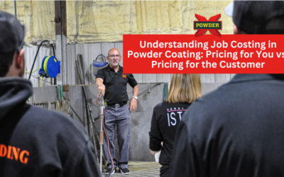 Job Costing in Powder Coating: Pricing for You vs. Pricing for the Customer